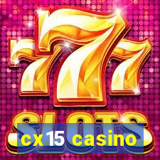 cx15 casino